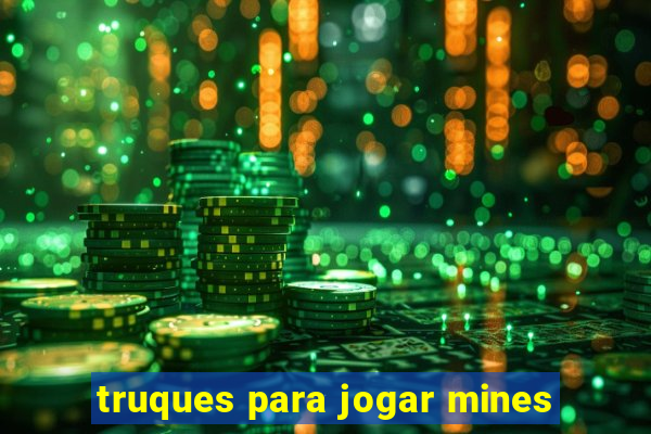 truques para jogar mines